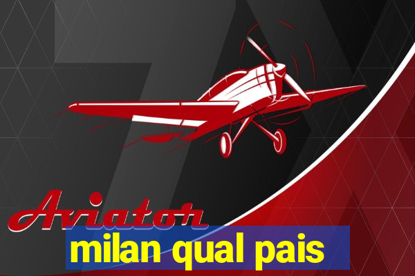 milan qual pais